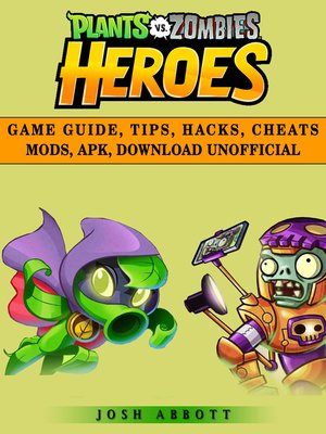 cover image of Plants vs Zombies Heroes Unofficial Game Guide